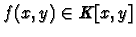 $ f(x,y)\in K[x,y]$