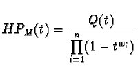 $\displaystyle HP_M(t) = \frac{Q(t)}{\prod\limits_{i=