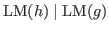 $\hbox{LM}(h)\mid \hbox{LM}(g)$