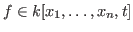 $f\in k[x_1,\ldots,x_n,t]$