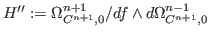 $H'':=\Omega^{n+1}_{C^{n+1},0}/df\wedge d\Omega^{n-1}_{C^{n+1},0}$