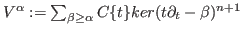 $V^\alpha:=\sum_{\beta\ge\alpha}C\{t\}ker(t\partial_t-\beta)^{n+1}$