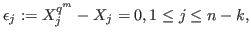 $\epsilon_j:=X_j^{q^m}-X_j=0, 1\le j\le n-k,$