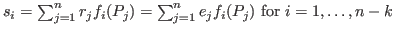 $s_i=\sum_{j=1}^nr_jf_i(P_j)=\sum_{j=1}^ne_jf_i(P_j)
\hbox{ for } i=1,\dots,n-k$