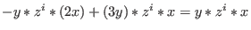 $-y*z^i*(2x) + (3y)*z^i*x = y*z^i*x$