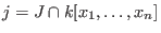 $j=J \cap k[x_1,\ldots,x_n]$