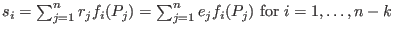 $s_i=\sum_{j=1}^nr_jf_i(P_j)=\sum_{j=1}^ne_jf_i(P_j)
\hbox{ for } i=1,\dots,n-k$