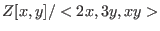 $Z<x,y>/<2x,3y,yx,xy> =$