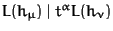 $L(h_\mu) \mid t^\alpha L(h_\nu)$