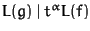 $L(g) \mid t^\alpha L(f)$