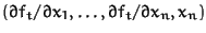 $(\partial
f_t/\partial x_1, \ldots, \partial f_t/\partial x_n, x_n)$