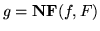 $g={\bf NF}(f,F)$