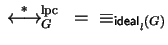 $\mbox{$\,\stackrel{*}{\longleftrightarrow}\!\!\mbox{}^{{\rm lpc}}_{G}\,$ } = \;\;\equiv_{{\sf ideal}_{l}^{}(G)}$