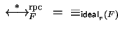 $\mbox{$\,\stackrel{*}{\longleftrightarrow}\!\!\mbox{}^{{\rm rpc}}_{F}\,$ } = \;\;\equiv_{{\sf ideal}_{r}^{}(F)}$