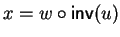 $x = w \circ{\sf inv}\/(u)$