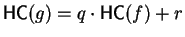 ${\sf HC}(g) = q \cdot{\sf HC}(f) + r$