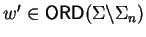 $w' \in
{\sf ORD}\/(\Sigma \backslash \Sigma_n)$