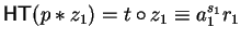 ${\sf HT}(p \ast z_1) = t \circ z_1 \equiv a_1^{s_1}r_1$