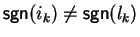 ${\sf sgn}(i_k) \neq {\sf sgn}(l_k)$