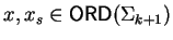 $x, x_s \in {\sf ORD}\/(\Sigma_{k+1})$
