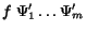 $f \; \Psi_1^\prime \ldots
\Psi_{m}^\prime$