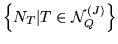 $ \left\{ N_T \vert T \in {\cal N}_Q^{(J)} \right\} $