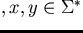 $u, v, w, x, y \in \Sigma^*$