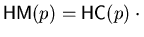 ${\sf HM}(p) = {\sf HC}(p) \cdot{\sf HT}(p)$