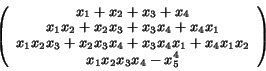 \begin{displaymath}\left(
\begin{array}{c}
x_{1} + x_{2} + x_{3} + x_{4} \\
x_{...
...x_{1}x_{2}
\\
x_{1}x_{2}x_{3}x_{4} - x_5^4
\end{array}\right)\end{displaymath}