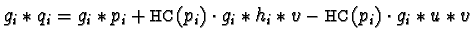 $g_i \ast q_i = g_i \ast p_i + {\sf HC}(p_i) \cdot g_i \ast h_i \ast v -
{\sf HC}(p_i) \cdot g_i \ast u \ast v$