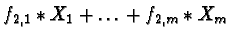 $\displaystyle f_{2,1} \ast X_1 + \ldots + f_{2,m} \ast X_m$