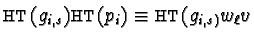 ${\sf HT}(g_{i,s}){\sf HT}(p_i) \equiv {\sf HT}(g_{i,s)}w_{\ell}v$