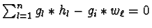 $\sum_{l=1}^n g_l \ast h_l - g_i \ast w_\ell = 0$