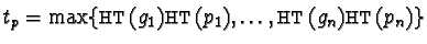 $t_p = \max \{ {\sf HT}(g_1){\sf HT}(p_1), \ldots, {\sf HT}(g_n){\sf HT}(p_n) \}$