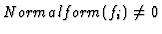 $Normalform(f_i)\not=0$