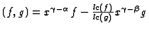 $ (f,g) = x^{\gamma - \alpha} f - \tfrac{lc(f)}{lc(g)} x^{\gamma -
\beta} g$