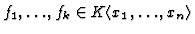 $ f_1,\dots, f_k \in
K\langle x_1, \dots, x_n\rangle$