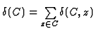 $ \delta(C) = \underset{z\in C}{\sum} \delta(C,z)$