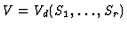 $ V = V_d(S_1, \dots, S_r)$