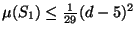 $\mu(S_1) \le \frac{1}{29}(d-5)^2$