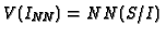 $ V(I_{\text{\it NN}}) = NN(S/I)$