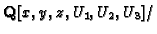 $ \mathbf{Q}[x,y,z,U_1,U_2,U_3]/$