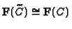 $ \mathbf{F}({\widetilde{C}})\cong \mathbf{F}(C)$