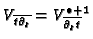 $ V_{\overline{t\partial_t}}=V_{\overline{\partial_t
t}}^{\bullet+1}$