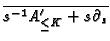 $ \overline{s^{-1}A'_{\le K}+s\partial_s}$